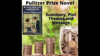 Review | "The Magnificent Ambersons" by Booth Tarkington | Summary, Plot, Themes, Message
