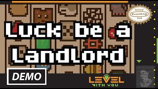 Luck Be A Landlord - DEMO