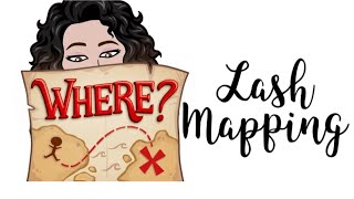 Lash Mapping Explained Details
