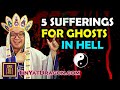 5 Suffers for Ghosts in Hell | TYD Taoism Temple