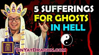 5 Suffers for Ghosts in Hell | TYD Taoism Temple