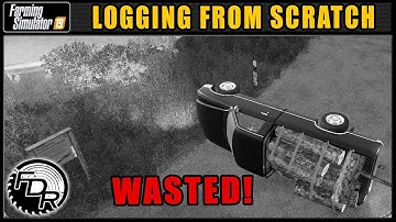 The Rollover Accident! - Logging From Scratch 7 - Farming Simulator 2019 - FDR Logging