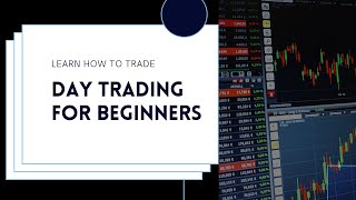 How to Start Day Trading for Beginners in 2024