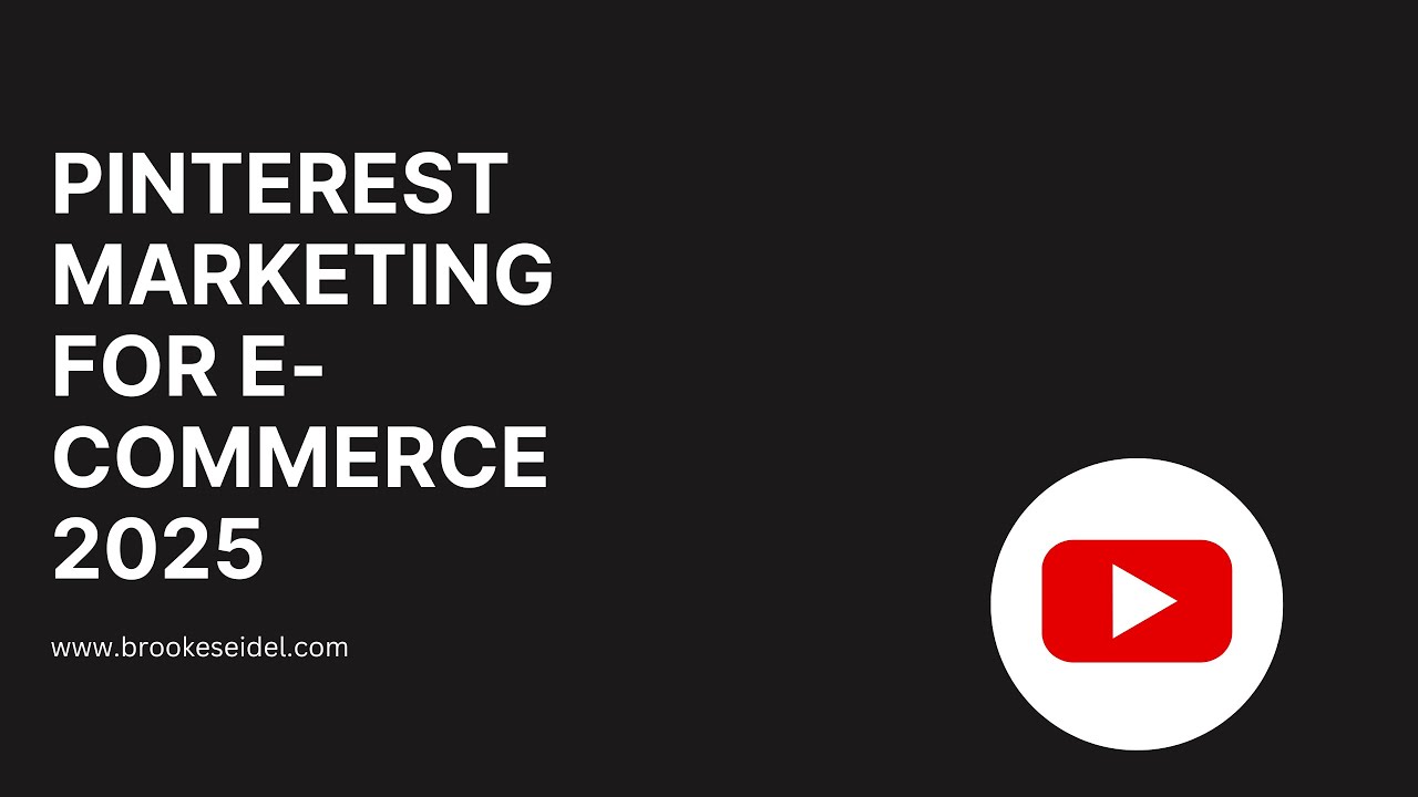 Pinterest Marketing for E-Commerce 2025