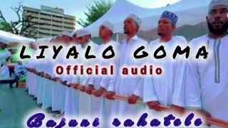 LIYALO GOMA ~official audio