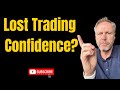How to Regain Confidence as a Trader and Start Winning Again
