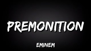 Eminem - Premonition (Lyrics)