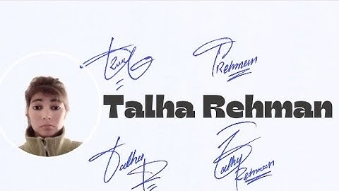 Talha Rehman name signature with Arooj