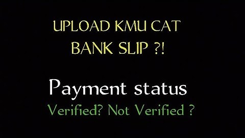 How to Upload KMU CAT Bank deposit slip | check Payment Status