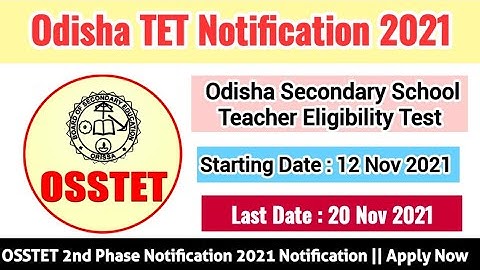 OSSTET 2021 2Nd Phase Notification | OSSTET Exam Notification 2021 | OSSTET Notification | #OSSTET