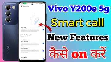 Vivo Y200e 5g Smart Call Setting Kaise On Kare // How To Enable Smart Call Setting On Vivo Y200e 5g