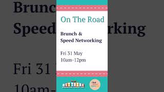 On The Road: Breakfast & Speed Networking at Out There Festival