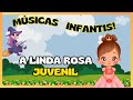 MÚSICA INFANTIL - A LINDA ROSA JUVENIL || Armário do Professor
