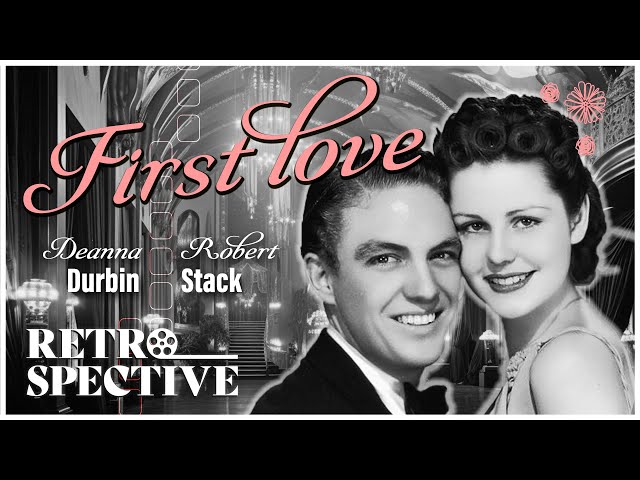 Deanna Durbin Finds Love In Classic Valentines Day Musical | First Love (1939) | Retrospective class=