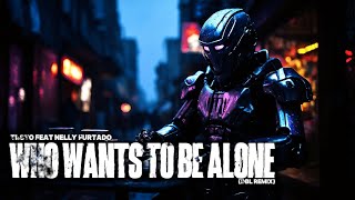 Tiësto feat Nelly Furtado - Who Wants To Be Alone (DBL Remix)