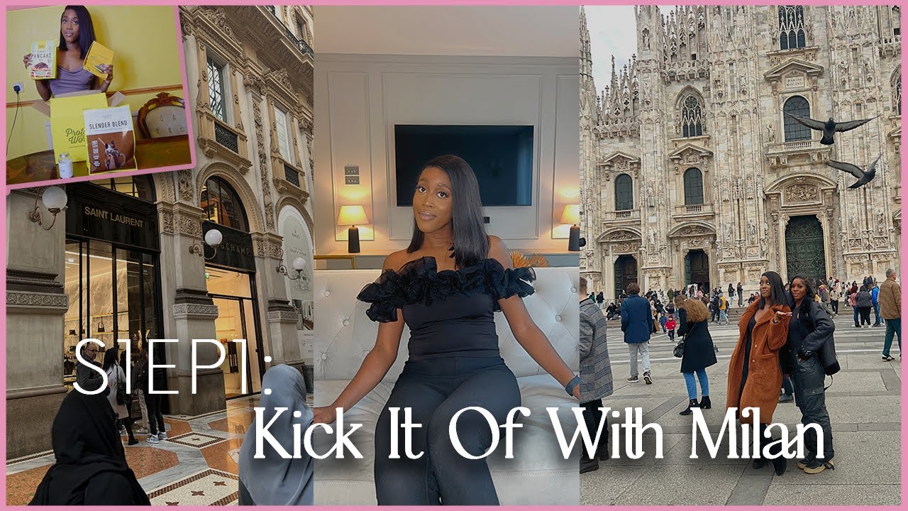 Kick It Off With Milan Vlog | Girls Trip | Protein World | S1E1