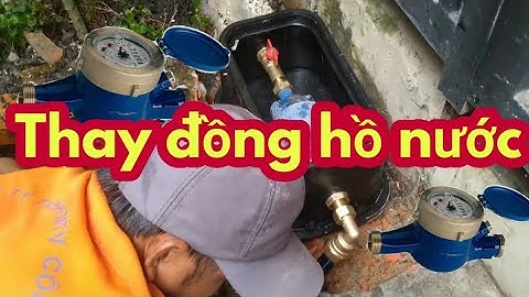 Cách lắp đặt, nâng cao đồng hồ nước hộ gia đình