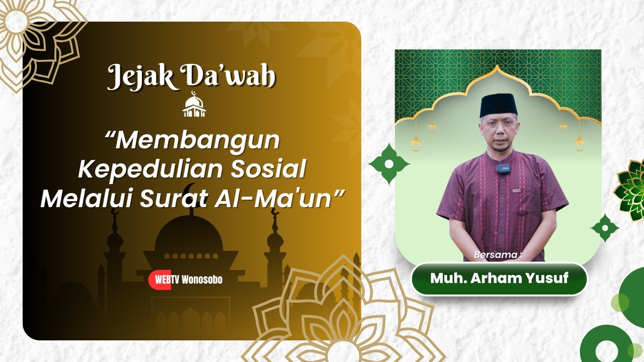 Membangun Kepedulian Sosial Melalui Surat Al Ma'un | Jejak Da'wah