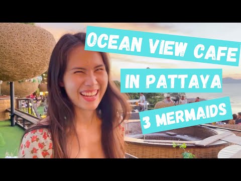 Incredible Ocean View at 3 Mermaids Cafe in Pattaya | Thailand with Chalida