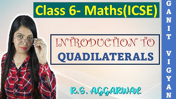 Quadrilaterals | icse class 6 mathematics | Chapter 17 | R S Aggarwal