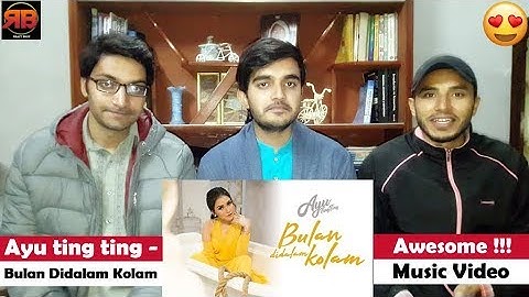 Foreigner Reacts To: Ayu Ting Ting - Bulan Didalam Kolam (Official Music Video)