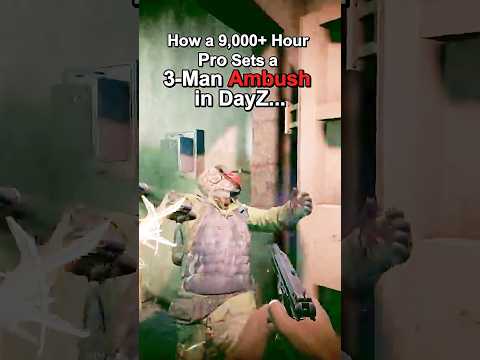 POV: DayZ PRO Sets a 1v3 AMBUSH... ✅