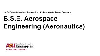 Fulton Schools Degree Webinar: Aerospace Engineering (Aeronautics)