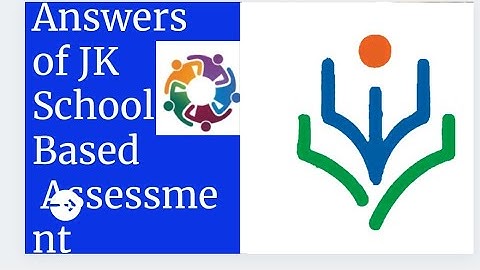 Answers of Module Jk School Based Assessment