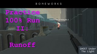 Boneworks 100% Practice | Runoff