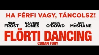 Flörti Dancing Cuban Fury - Szinkronizált Előzetes 12