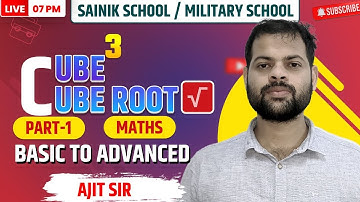 Maths | Cube  & Cube Roots | Part-1 | Sainik School Coaching | By Ajit Sir