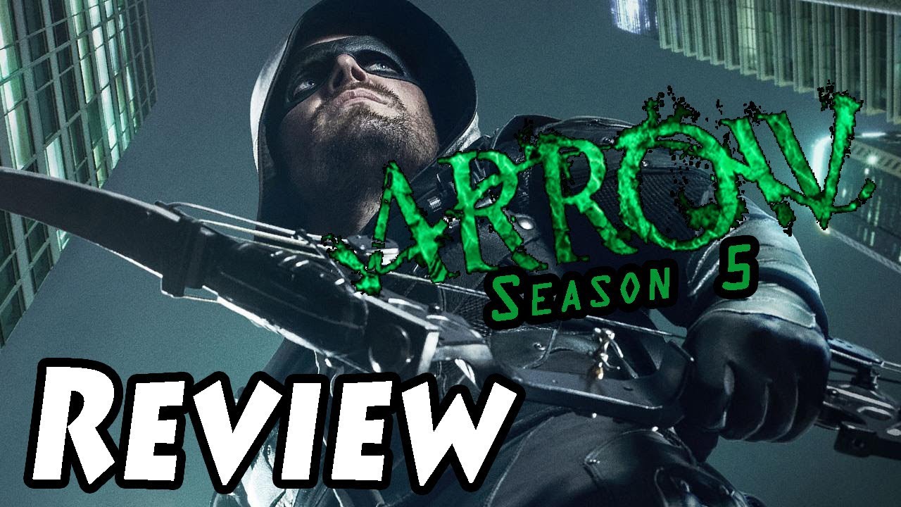 Arrow is back! - Season 5 Review (Spoilers)