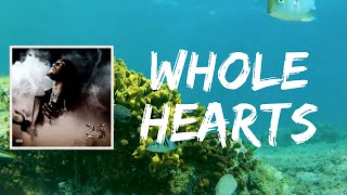 Whole Hearts (Lyrics) by G Herbo