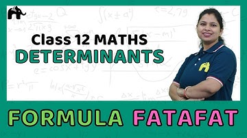 Determinants | Class 12 Maths Formulas chapter wise | CBSE NCERT JEE