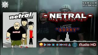 NETRAL | SORRY | AUDIO HD