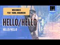 『MAISONdes feat. yama Nakimushi』/ Nakimushi| “Hello/Hello” (Rom/Eng/Indo Lyric)