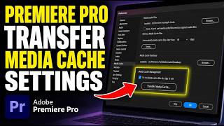 How to transfer media cache settings in Premiere Pro for performance - Quick Tutorial