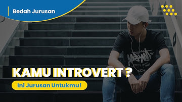 Rekomendasi Jurusan Bagi Seorang Introvert