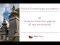 Polish Genealogy #1: How to find the parish of my ancestors?