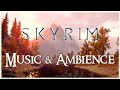 Skyrim  relaxing music  ambience