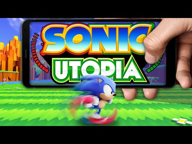 Sonic Utopia Mobile!!! 