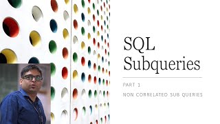 SQL Part 1 - Non-Correlated Sub-queries