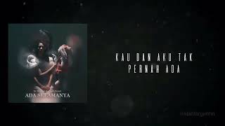 For Revenge X Fiersa Besari - Ada Selamanya (Unofficial Lyric Video)