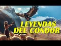 LEYENDAS Y CUENTOS SOBRE EL CONDOR - HISTORIAS DE MAKITTA