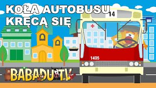 "Koła autobusu kręcą się" - piosenka dla dzieci - Babadu TV