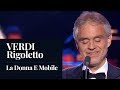 Verdi Rigoletto La Donna E Mobile Andrea Bocelli LIVE