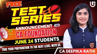 Free Test Series Announcement for CA foundation Students June 24 students