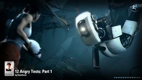 portal 2 workshop ( 12 angry tests part 1 )