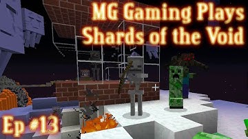MG Gaming Play - Shards of the Void - Ep 13 - Shot to Sh*t.