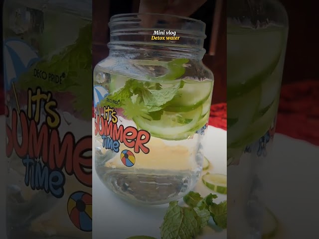 Detox water 🌊 #minivlog #subscribe #detox #water class=